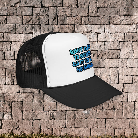 Best Dad To Ever Do It Is In Heaven-Trucker Hat