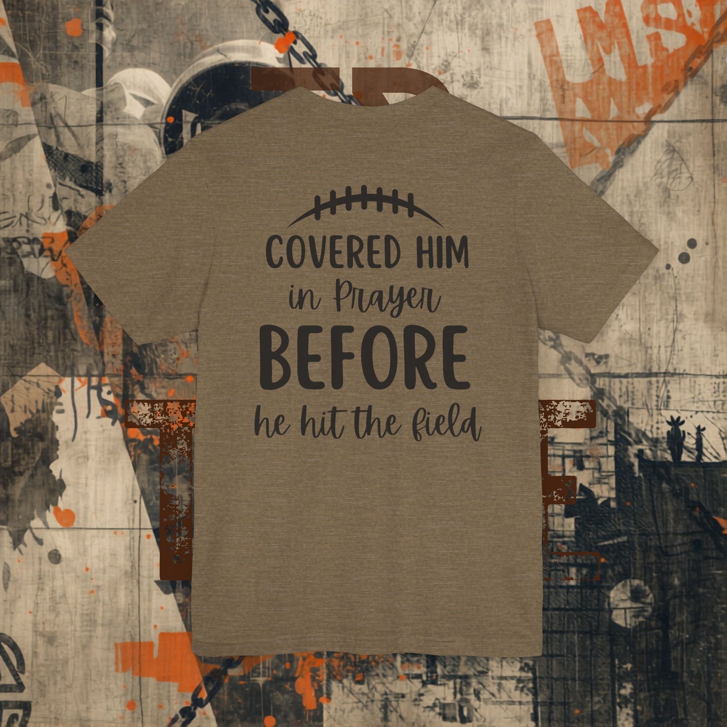 Covered Him In Prayer Tee