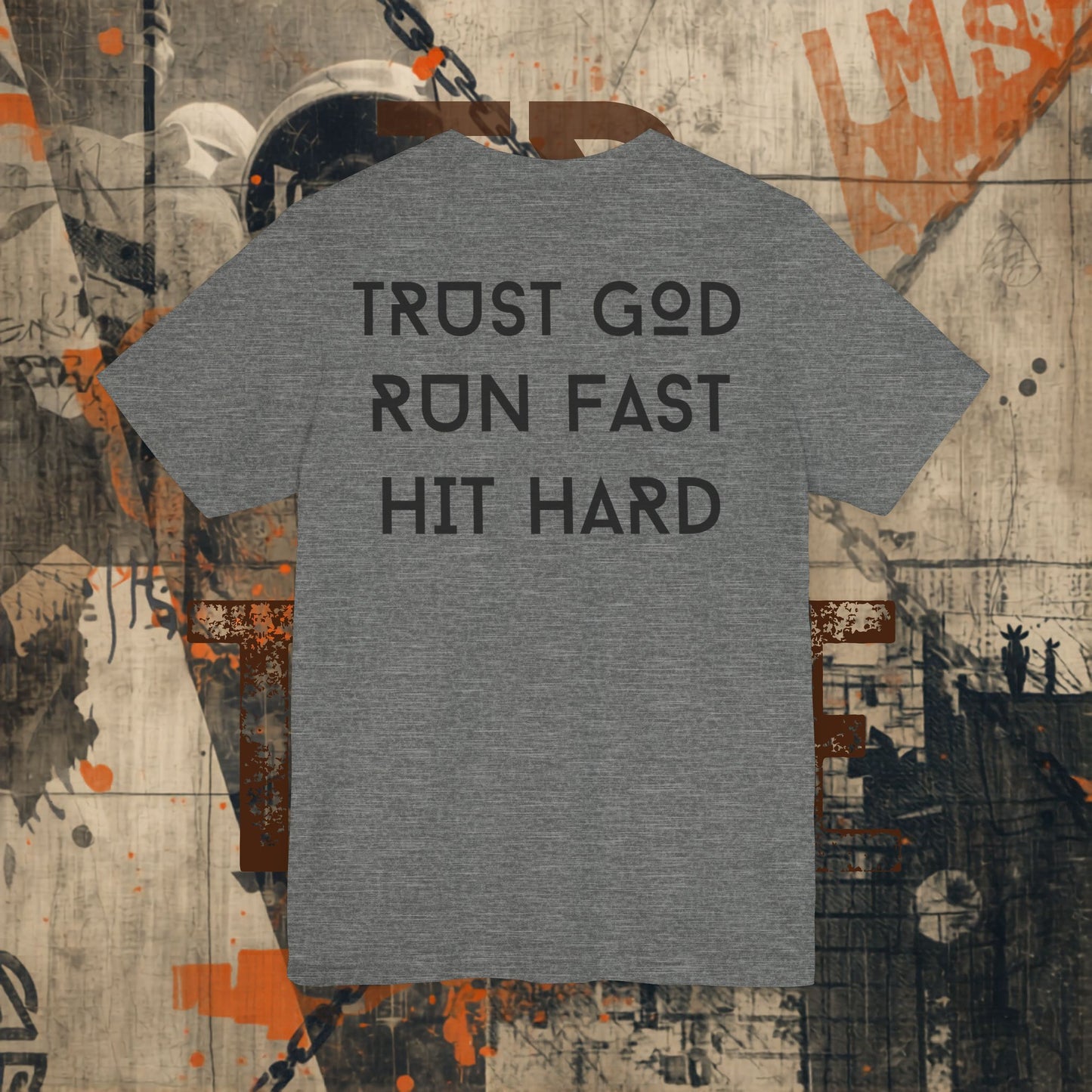 Trust GOD Run Fast Tee