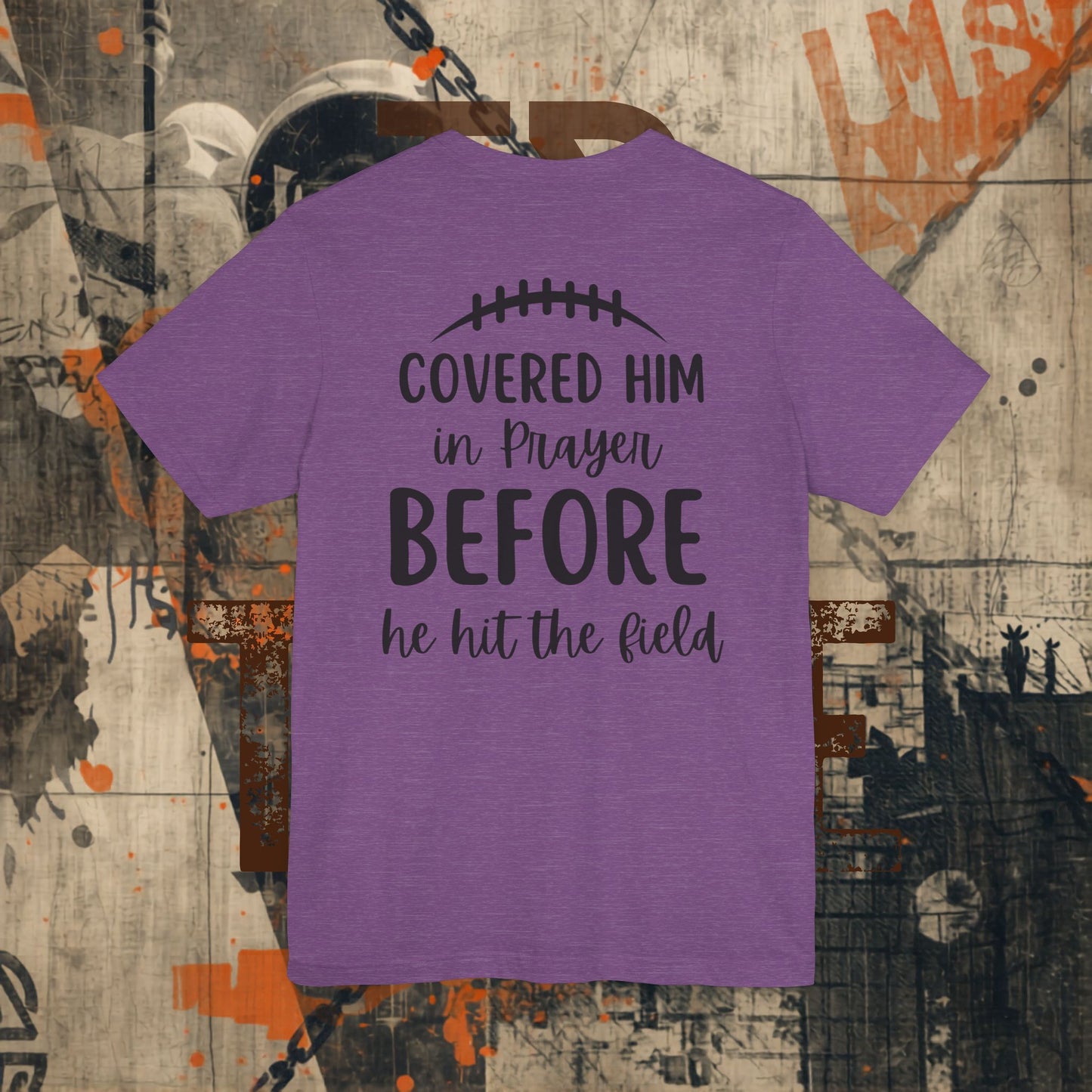 Covered Him In Prayer Tee