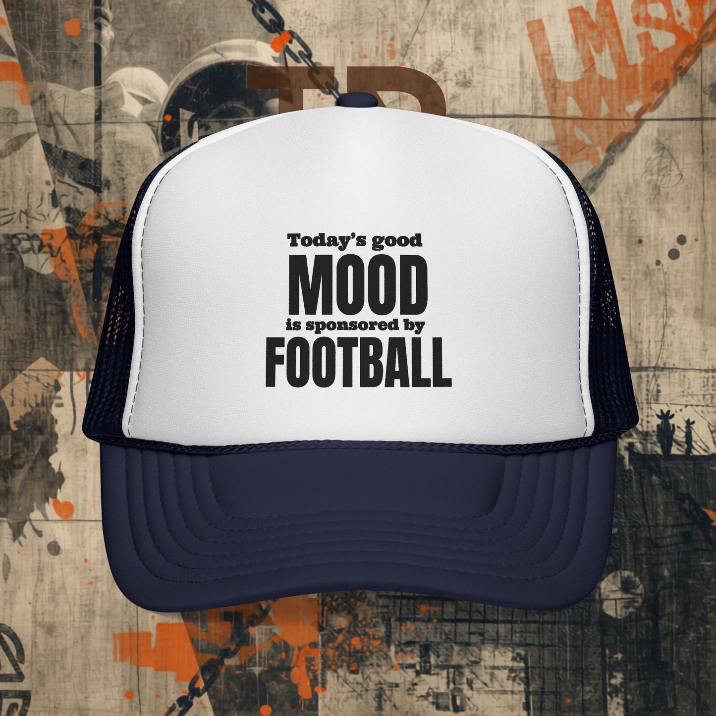 Today's Good Mood Trucker Cap