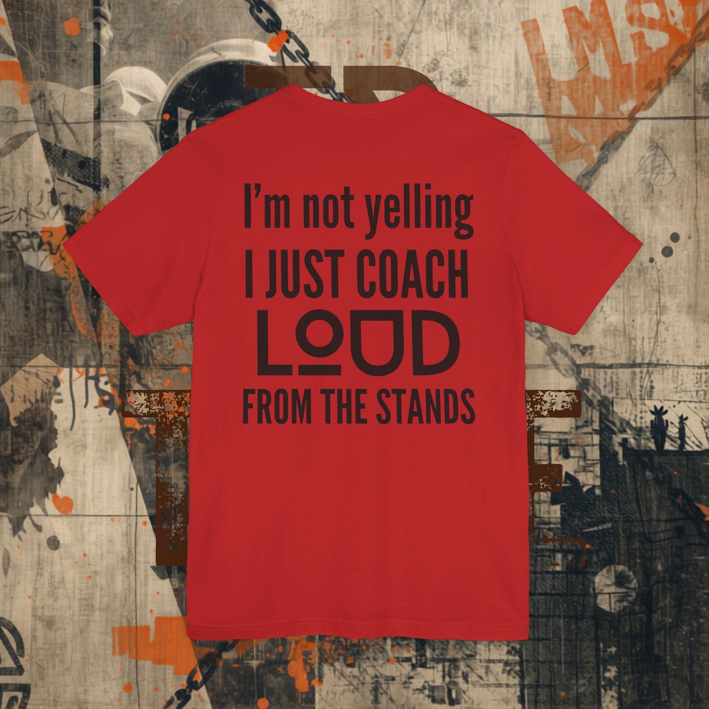 I'm Not Yelling Tee
