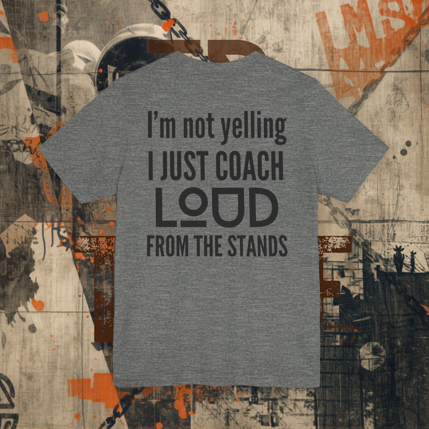I'm Not Yelling Tee