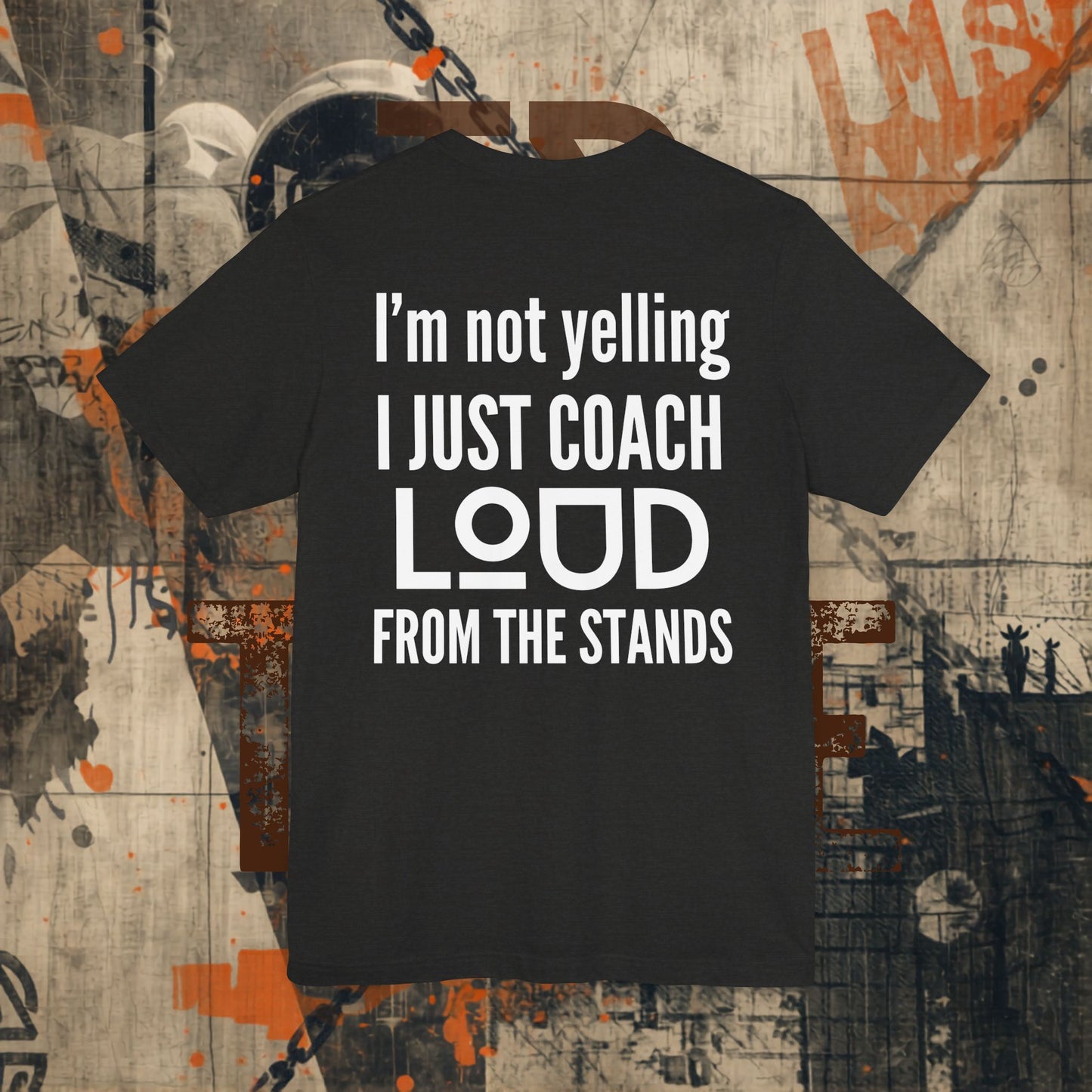 I'm Not Yelling Tee