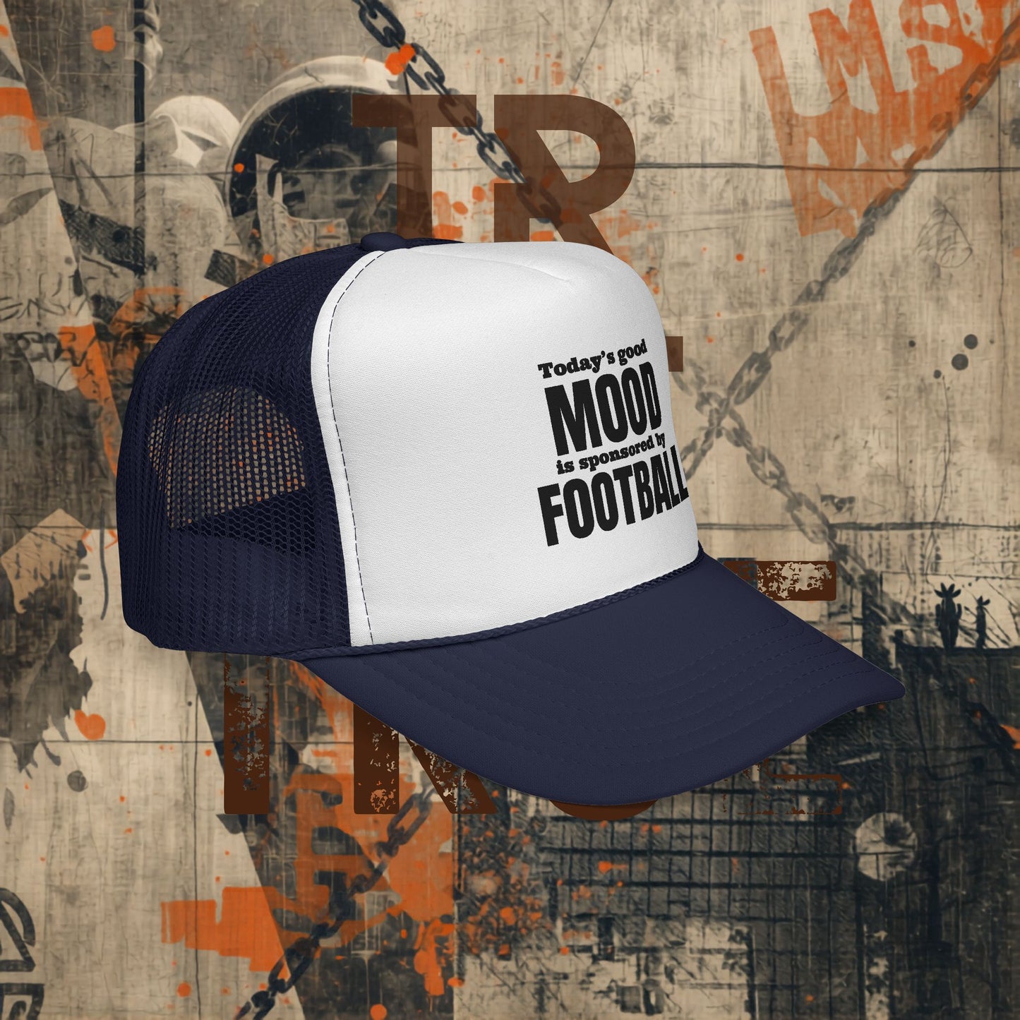 Today's Good Mood Trucker Cap