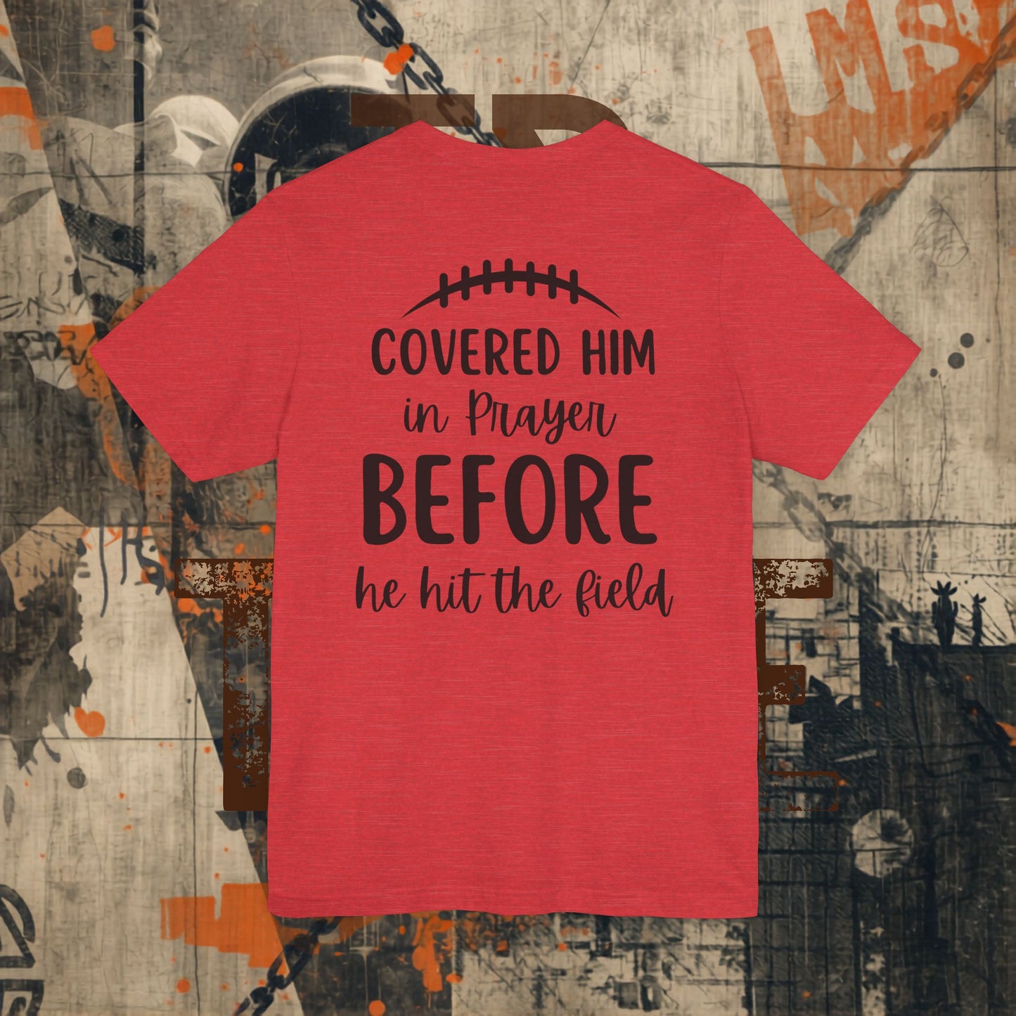 Covered Him In Prayer Tee